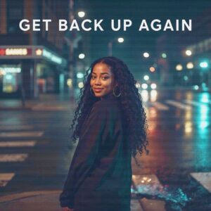Get Back Up Again
